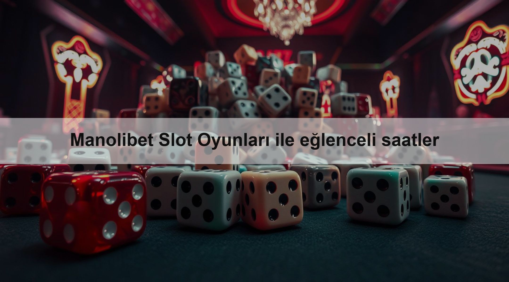 Manolibet Slot Oyunları ile eğlenceli saatler