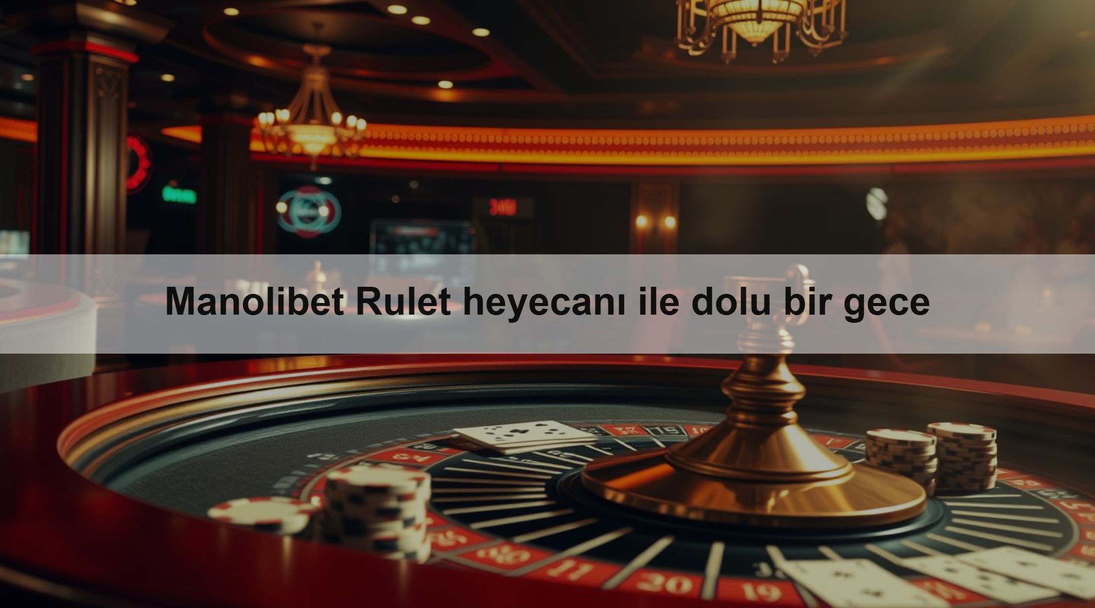 Manolibet Rulet heyecanı ile dolu bir gece