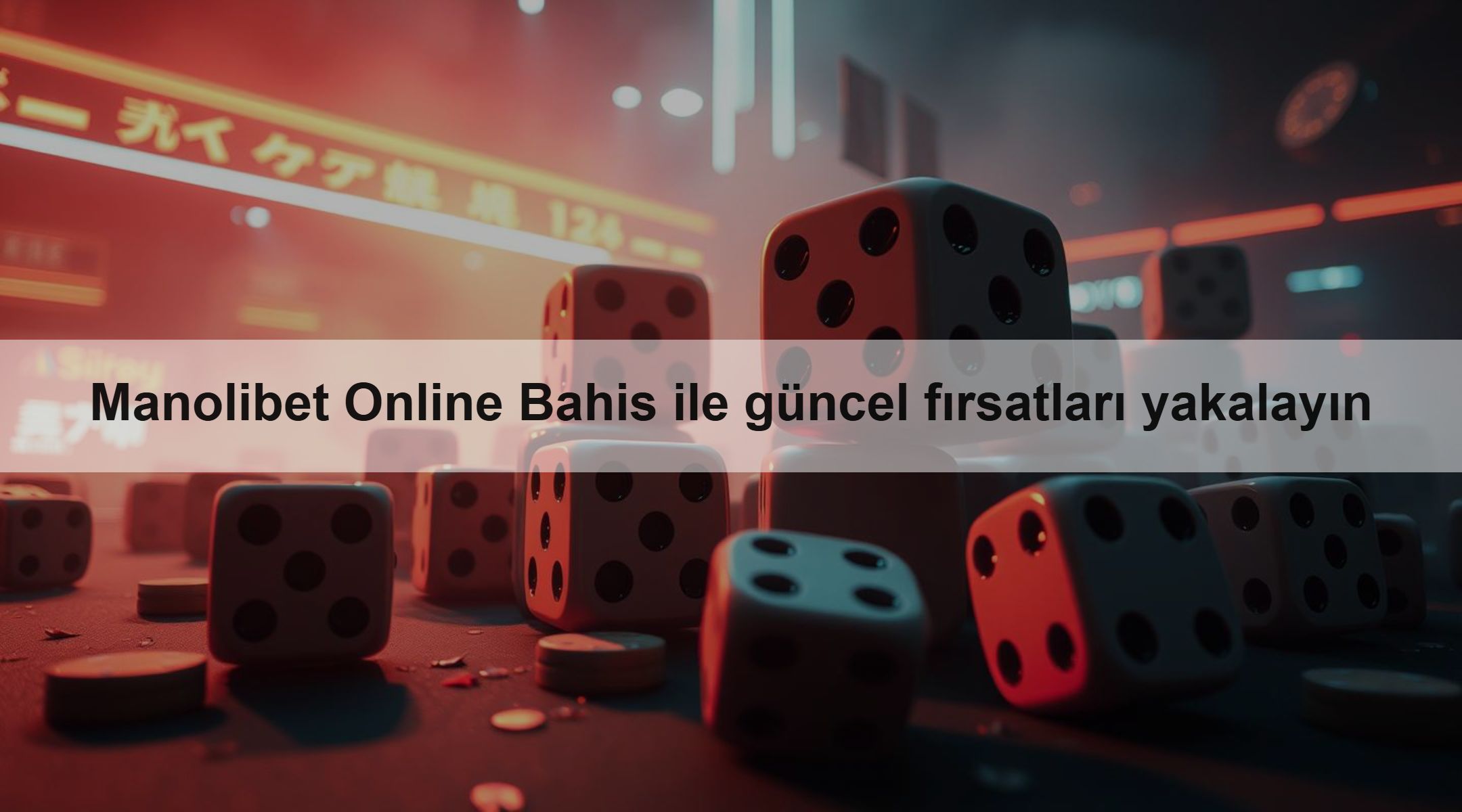 Manolibet Online Bahis ile güncel fırsatları yakalayın