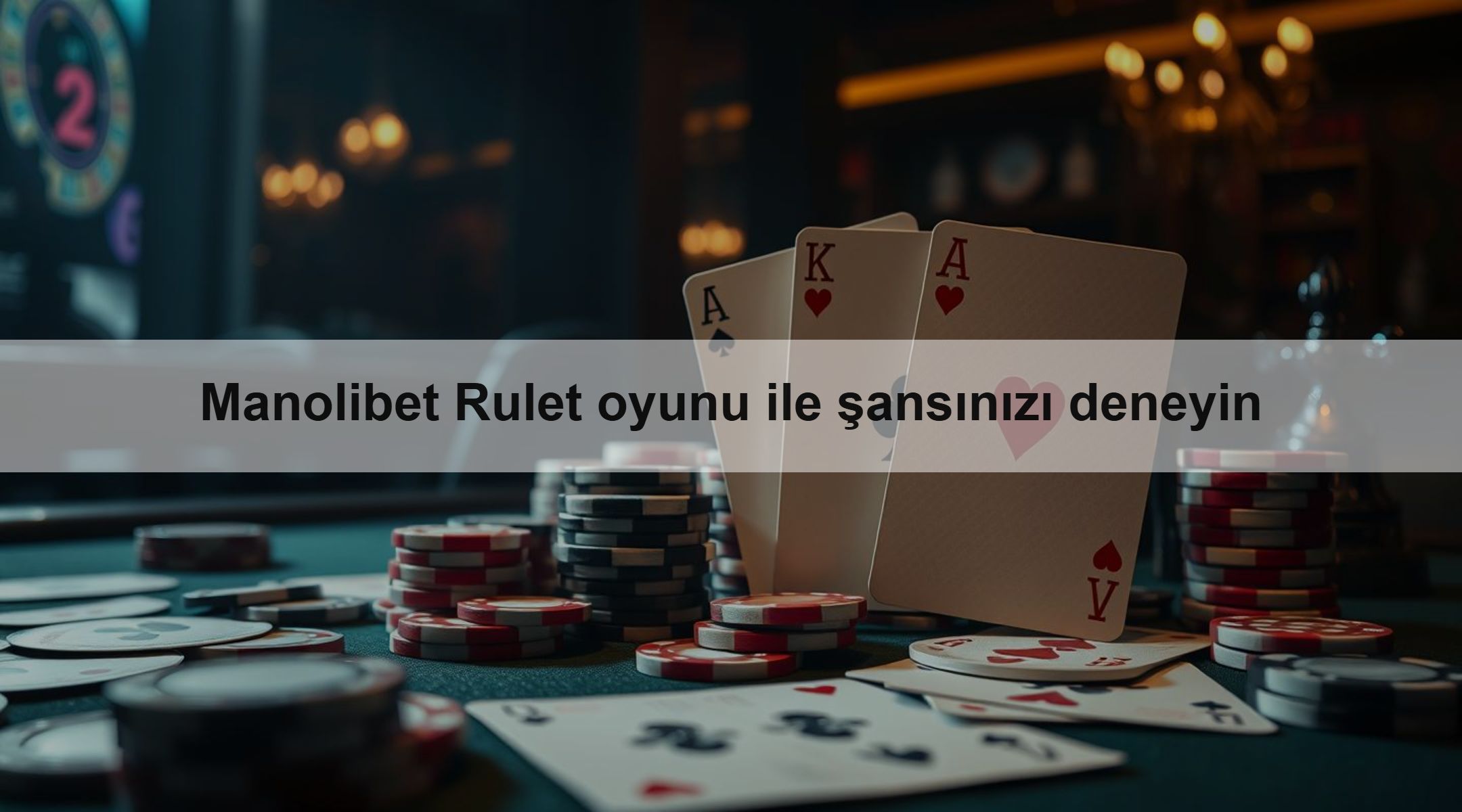 Manolibet Rulet oyunu ile şansınızı deneyin