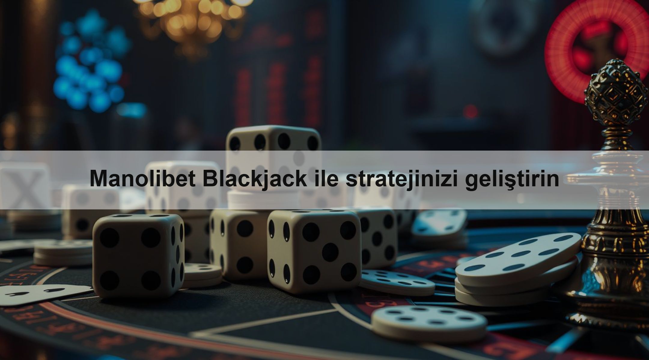 Manolibet Blackjack ile stratejinizi geliştirin