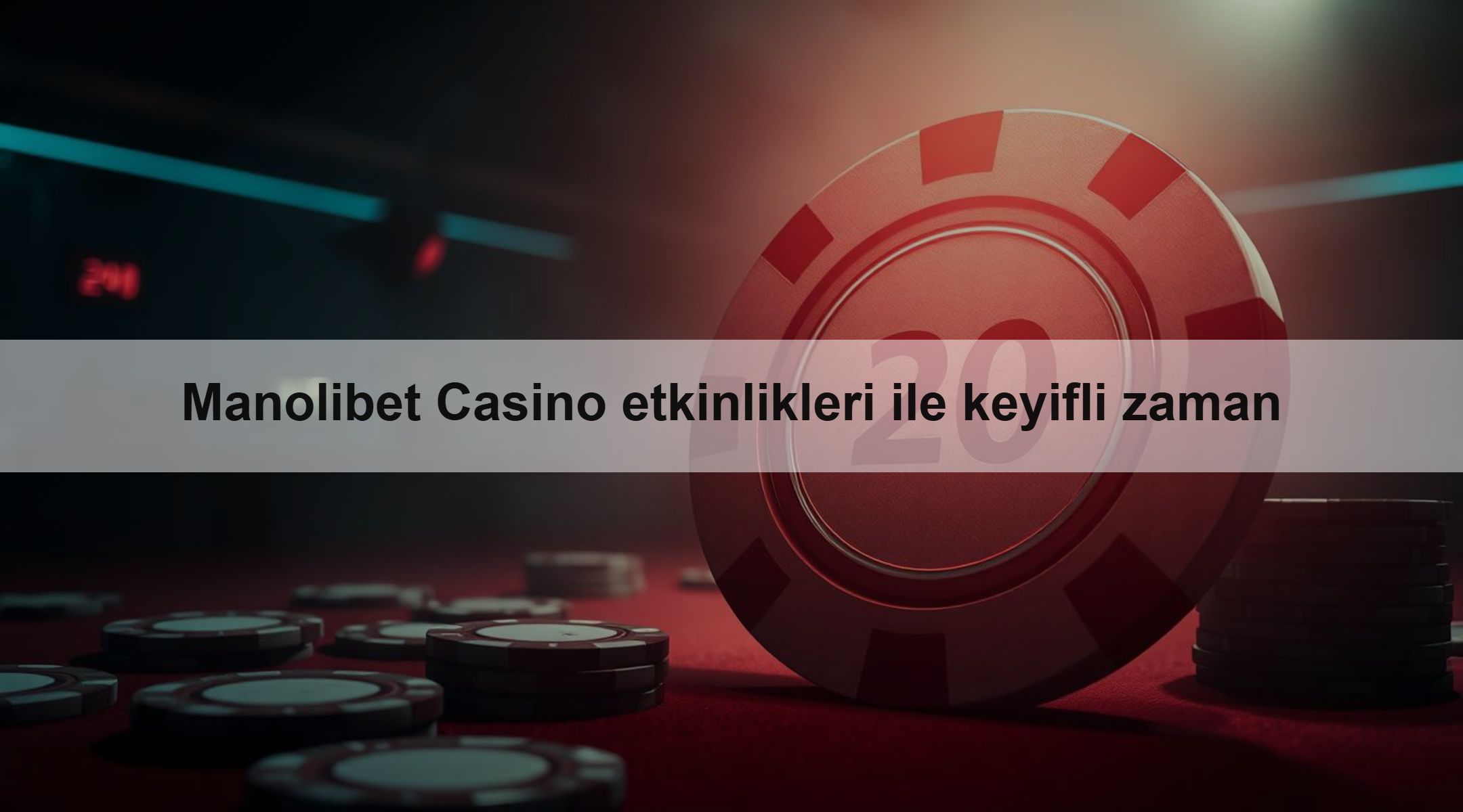 Manolibet Casino etkinlikleri ile keyifli zaman