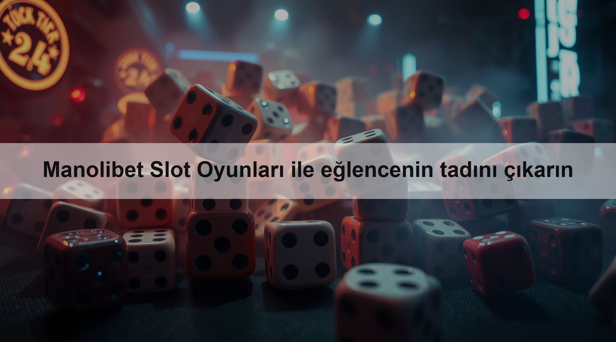 Manolibet Slot Oyunları ile eğlencenin tadını çıkarın